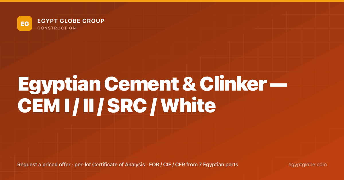 Egyptian Cement & Clinker (HS 2523) — CEM I/II/SRC/White | Egypt Globe ...